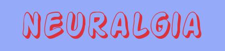 sinónimo de Neuralgia