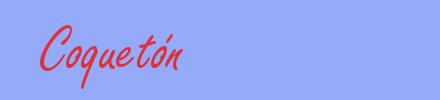 sinónimo de Coquetón